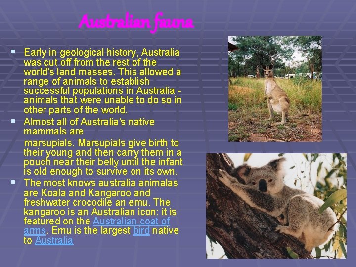 Australian fauna § Early in geological history, Australia was cut off from the rest