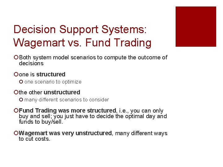 Decision Support Systems: Wagemart vs. Fund Trading ¡ Both system model scenarios to compute