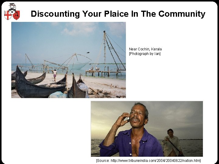 Discounting Your Plaice In The Community Near Cochin, Kerala [Photograph by Ian] © Z/Yen