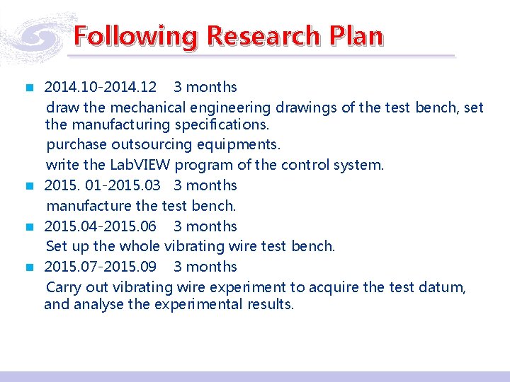 Following Research Plan n 2014. 10 -2014. 12 3 months draw the mechanical engineering