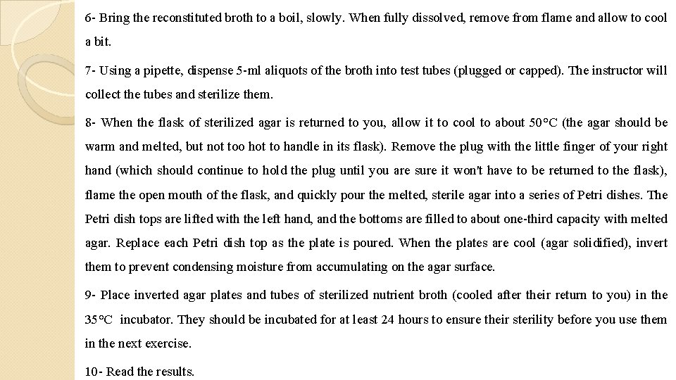 6 - Bring the reconstituted broth to a boil, slowly. When fully dissolved, remove