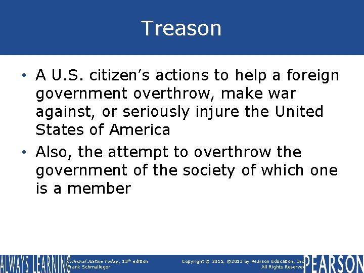 Treason • A U. S. citizen’s actions to help a foreign government overthrow, make