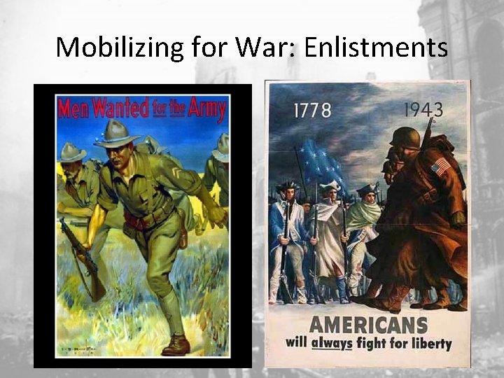Mobilizing for War: Enlistments 