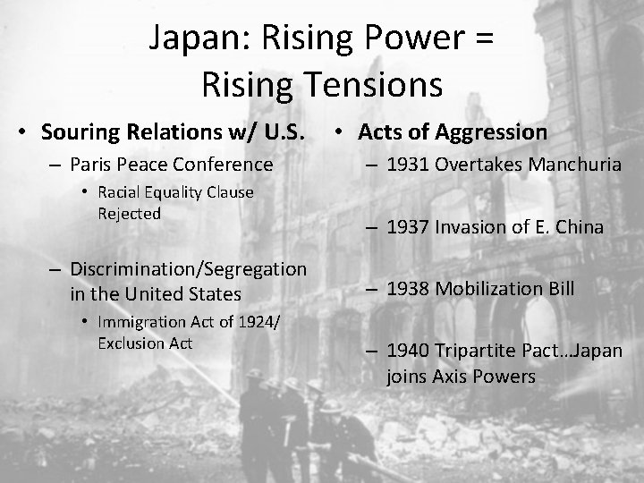 Japan: Rising Power = Rising Tensions • Souring Relations w/ U. S. – Paris