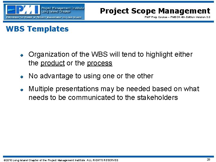 Project Scope Management PMP Prep Course – PMBOK 4 th Edition Version 3. 0