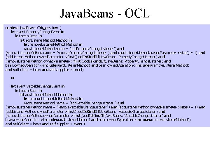 Java. Beans - OCL context java. Beans: : Triggers inv: ( let event: Property.