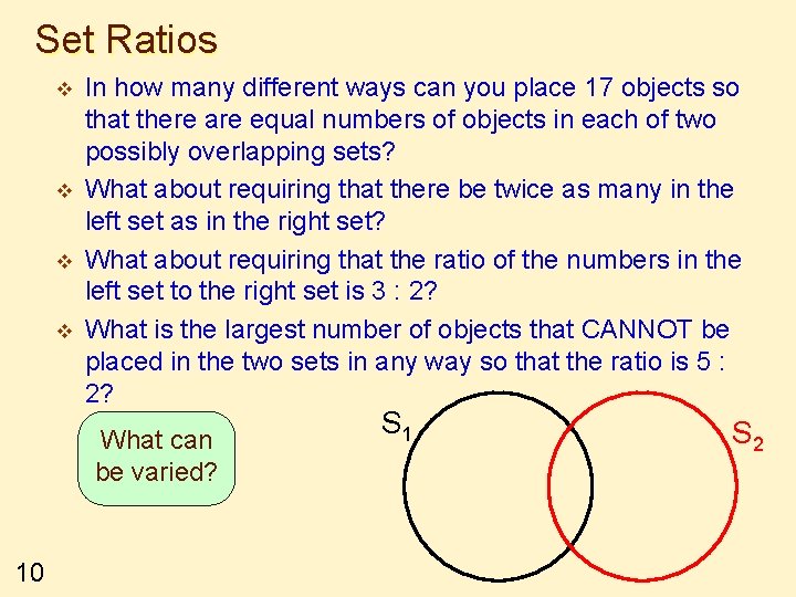 Set Ratios v v In how many different ways can you place 17 objects