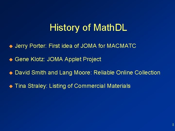 History of Math. DL u Jerry Porter: First idea of JOMA for MACMATC u