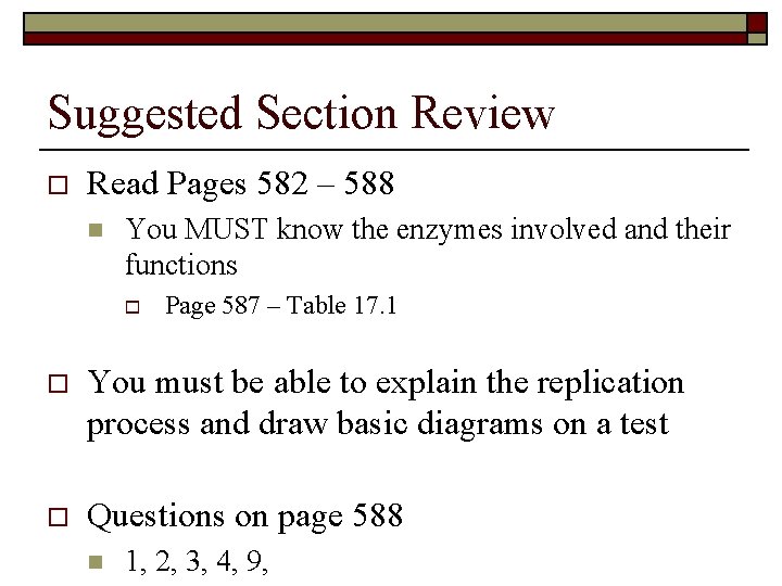 Suggested Section Review o Read Pages 582 – 588 n You MUST know the