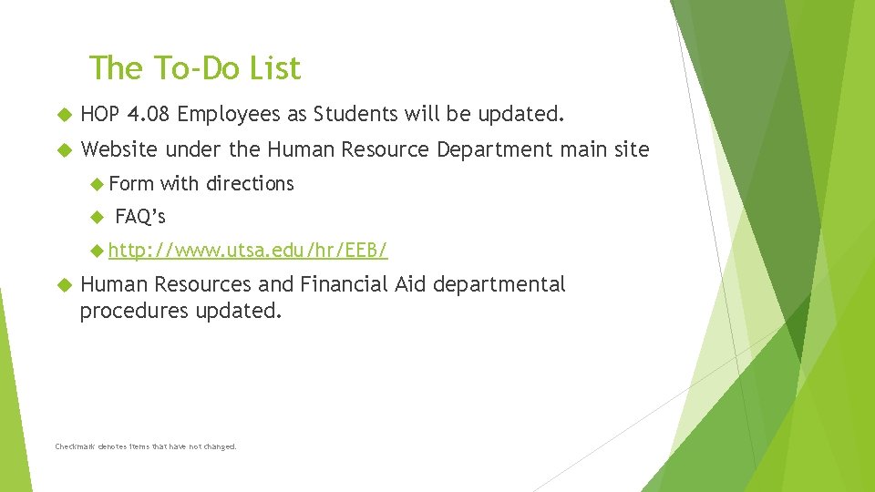 The To-Do List HOP 4. 08 Employees as Students will be updated. Website under