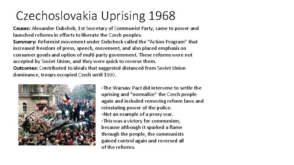 Czechoslovakia Uprising 1968 Causes: Alexander Dubchek, 1 st Secretary of Communist Party, came to