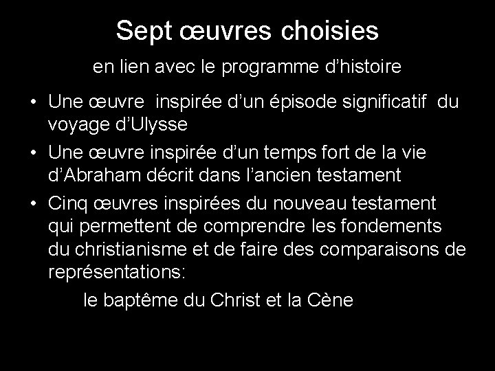 Sept œuvres choisies en lien avec le programme d’histoire • Une œuvre inspirée d’un