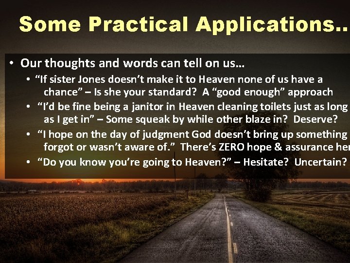 Some Practical Applications… • Our thoughts and words can tell on us… • “If