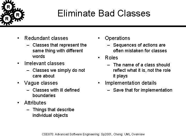 R R Eliminate Bad Classes R • Redundant classes – Classes that represent the R R Eliminate Bad Classes R • Redundant classes – Classes that represent the