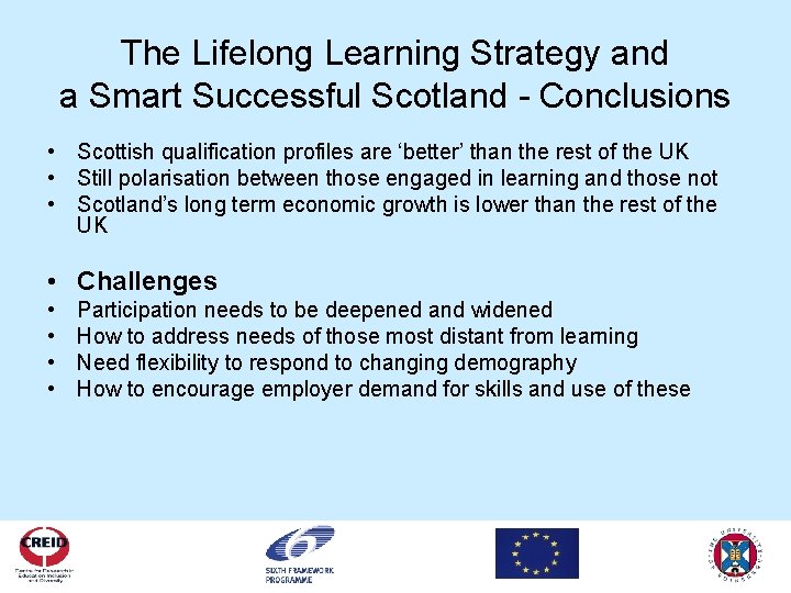 The Lifelong Learning Strategy and a Smart Successful Scotland - Conclusions • Scottish qualification