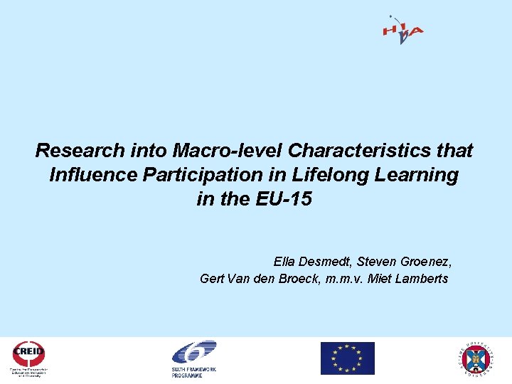Research into Macro-level Characteristics that Influence Participation in Lifelong Learning in the EU-15 Ella
