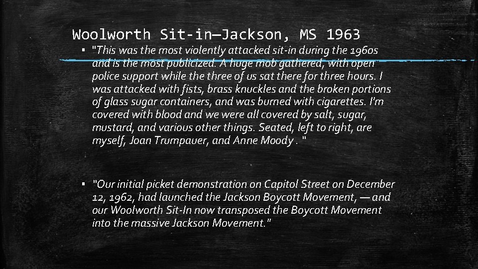 Woolworth Sit-in—Jackson, MS 1963 ▪ "This was the most violently attacked sit-in during the