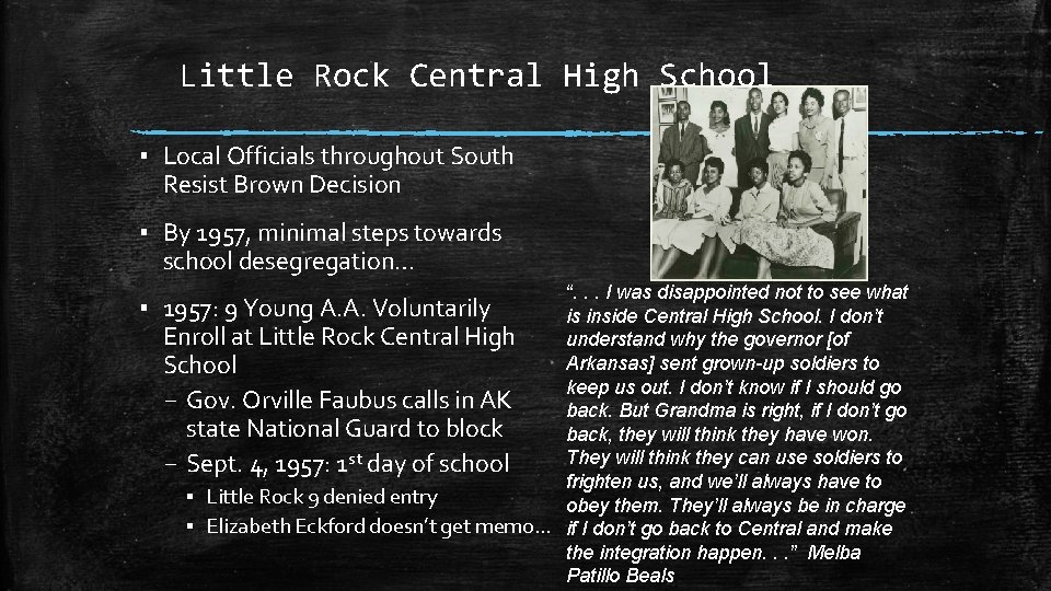 Little Rock Central High School ▪ Local Officials throughout South Resist Brown Decision ▪