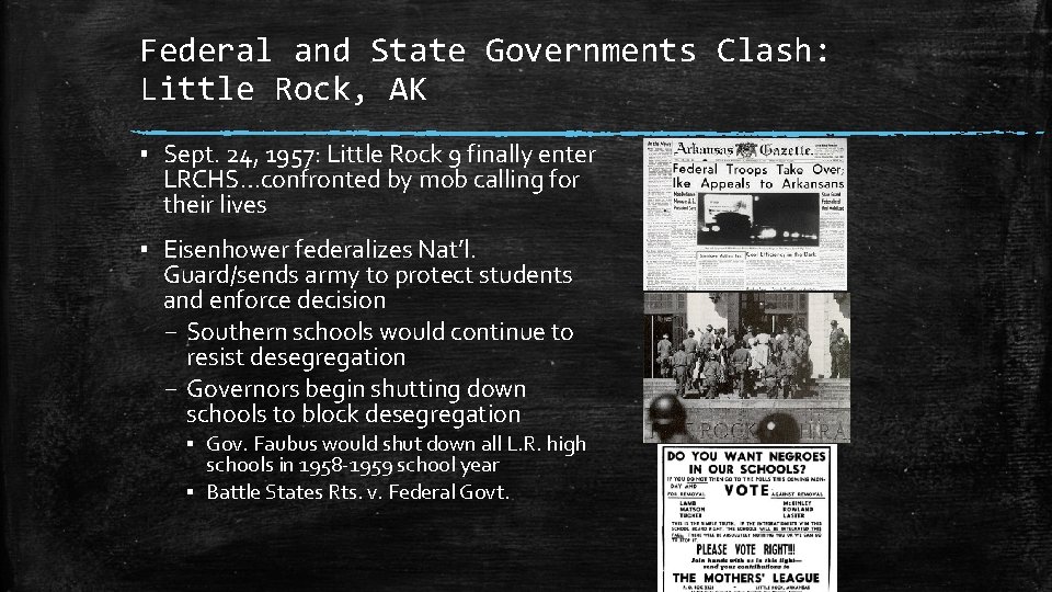 Federal and State Governments Clash: Little Rock, AK ▪ Sept. 24, 1957: Little Rock
