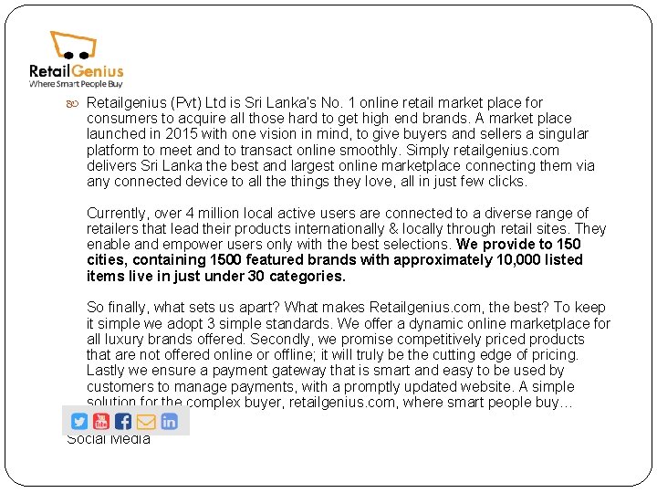  Retailgenius (Pvt) Ltd is Sri Lanka’s No. 1 online retail market place for