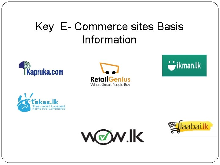 Key E- Commerce sites Basis Information 