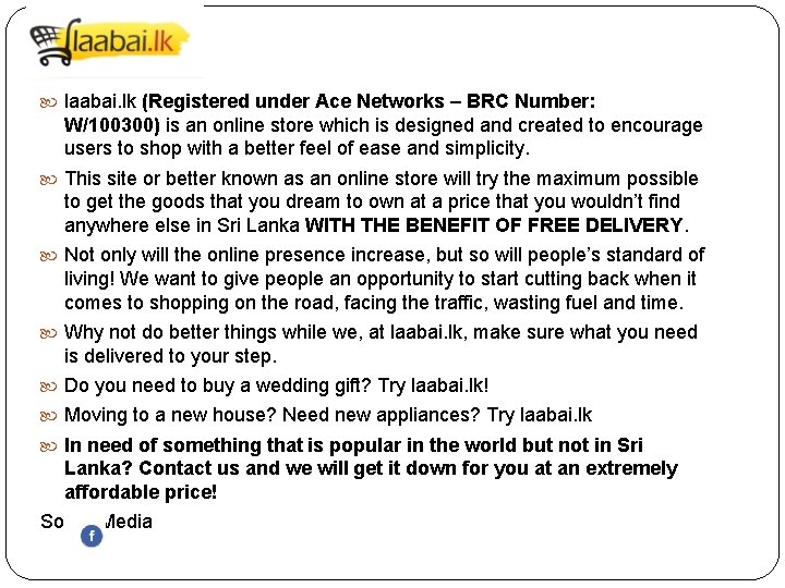  laabai. lk (Registered under Ace Networks – BRC Number: W/100300) is an online