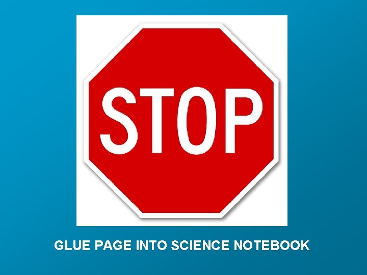 GLUE PAGE INTO SCIENCE NOTEBOOK 