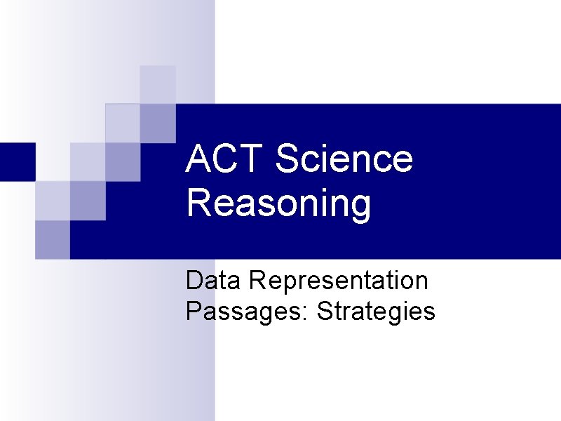 ACT Science Reasoning Data Representation Passages: Strategies 