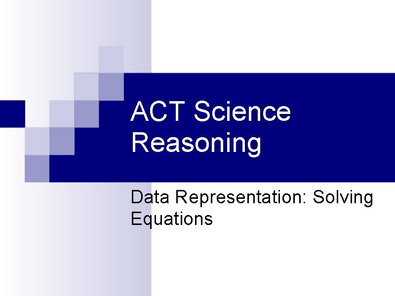 ACT Science Reasoning Data Representation: Solving Equations 