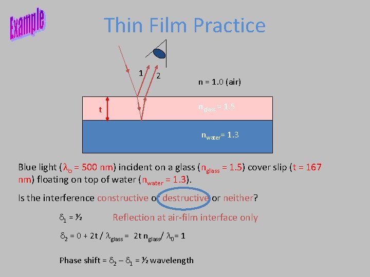 Thin Film Practice 1 2 n = 1. 0 (air) nglass = 1. 5