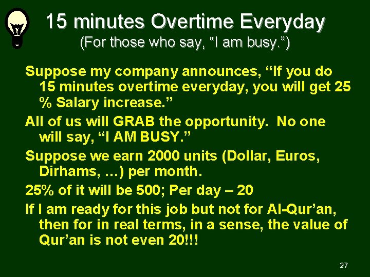15 minutes Overtime Everyday (For those who say, “I am busy. ”) Suppose my
