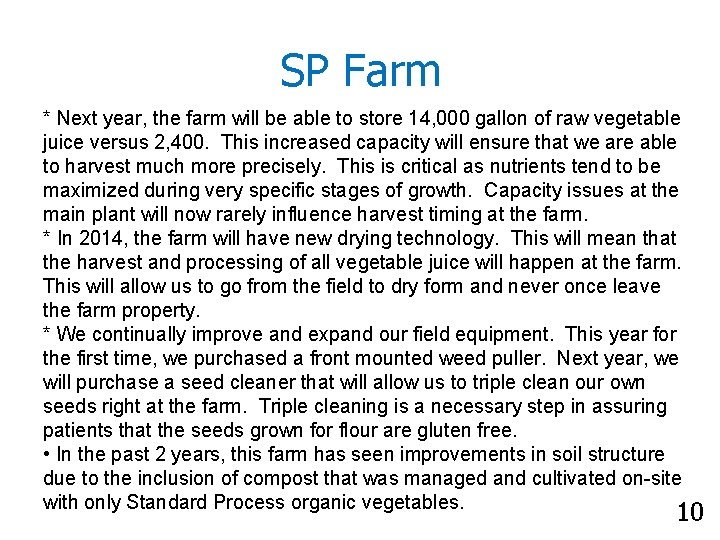 SP Farm * Next year, the farm will be able to store 14, 000