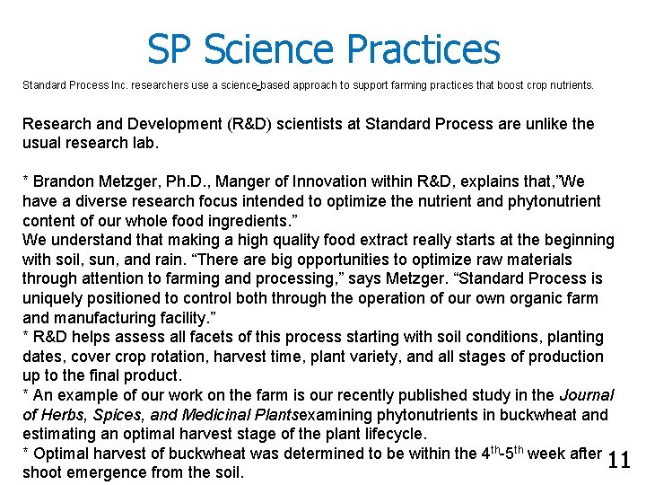 SP Science Practices Standard Process Inc. researchers use a science-based approach to support farming