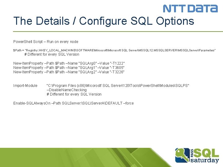 The Details / Configure SQL Options Power. Shell Script – Run on every node