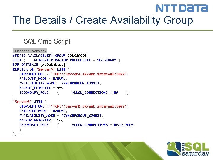 The Details / Create Availability Group SQL Cmd Script : Connect Server. A CREATE