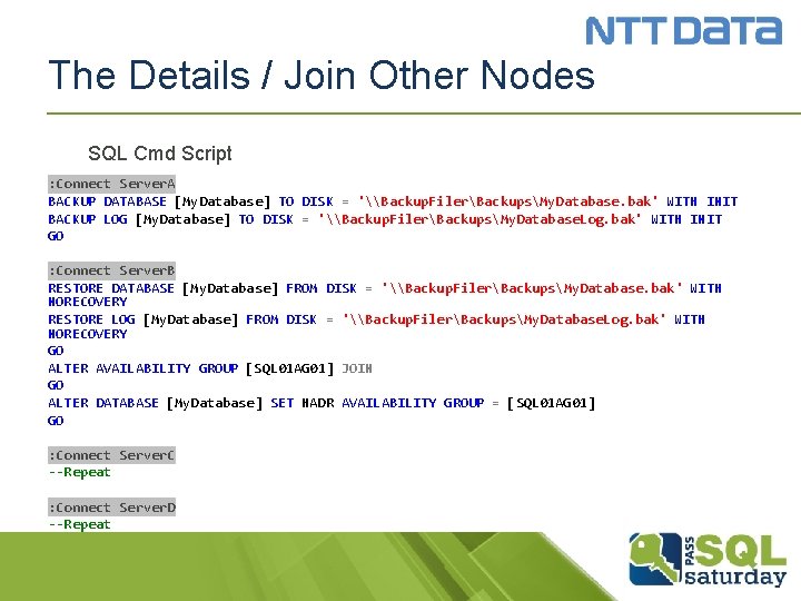 The Details / Join Other Nodes SQL Cmd Script : Connect Server. A BACKUP