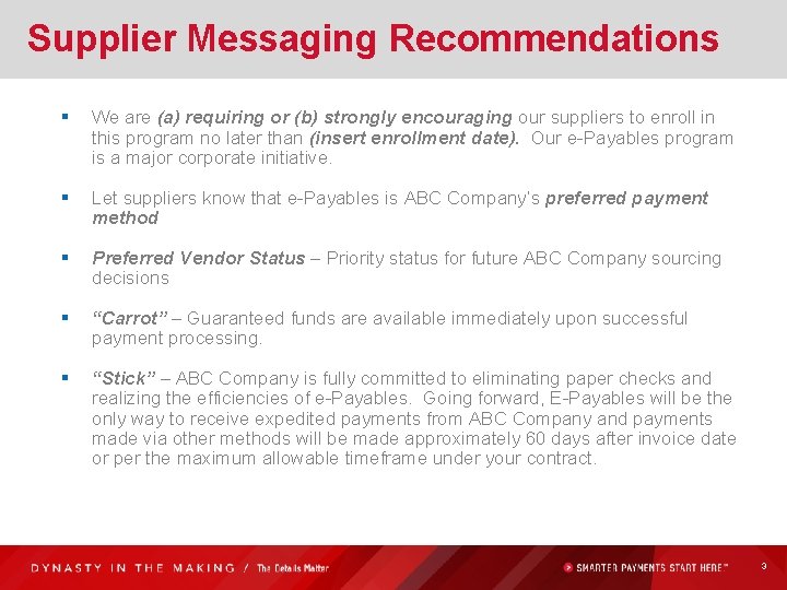 Supplier Messaging Recommendations § We are (a) requiring or (b) strongly encouraging our suppliers