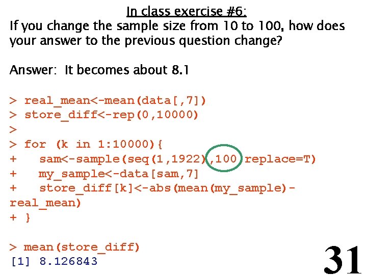 In class exercise #6: If you change the sample size from 10 to 100,