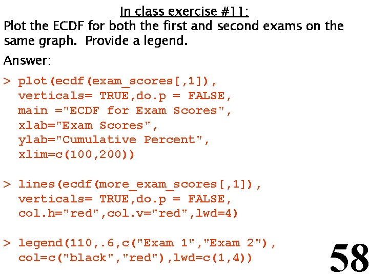 In class exercise #11: Plot the ECDF for both the first and second exams