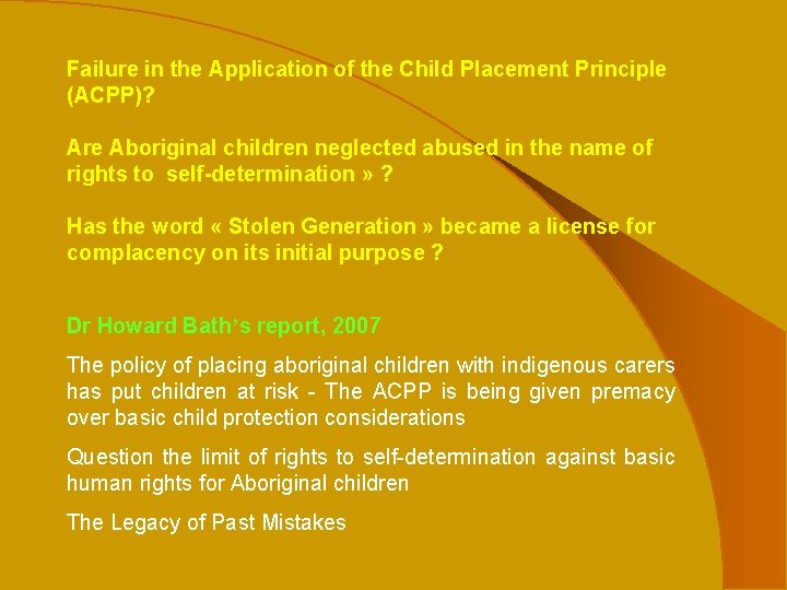 Failure in the Application of the Child Placement Principle (ACPP)? Are Aboriginal children neglected