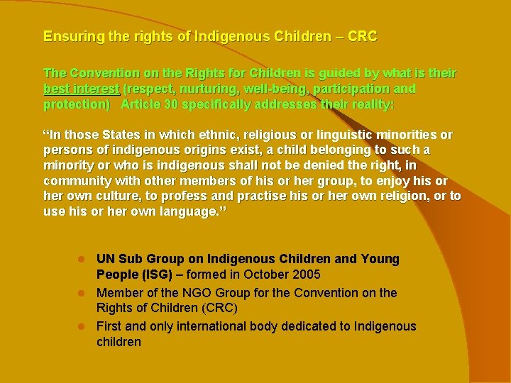Ensuring the rights of Indigenous Children – CRC The Convention on the Rights for
