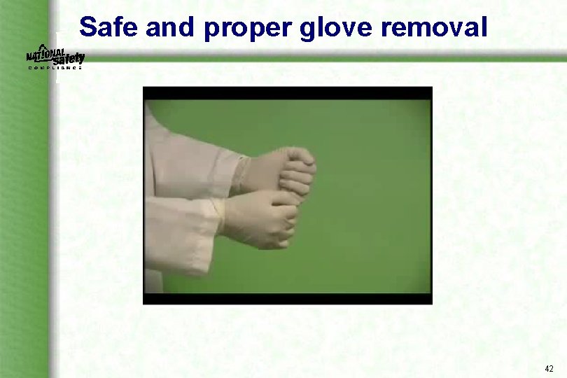 Safe and proper glove removal 42 