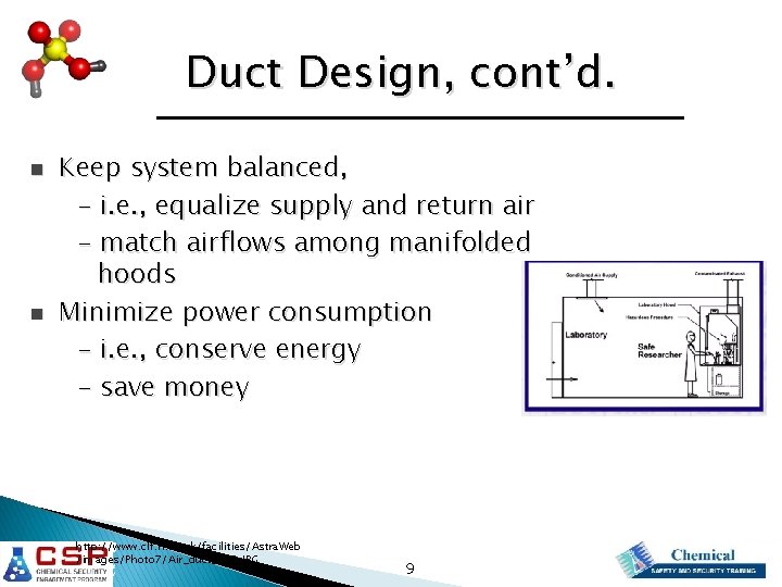 Duct Design, cont’d. n n Keep system balanced, - i. e. , equalize supply