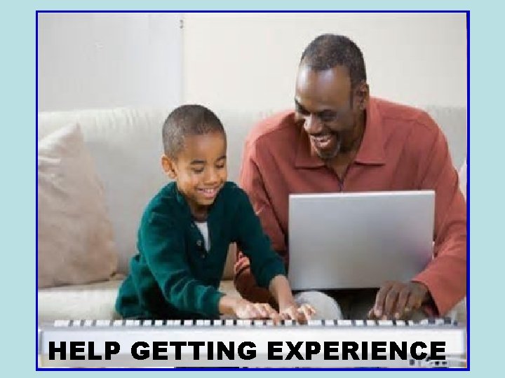 NURTURING HELP & GETTING EXPERIENCE EXERCISE CARE PROTECTION LOVE 