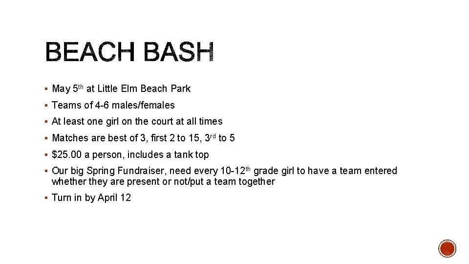§ May 5 th at Little Elm Beach Park § Teams of 4 -6