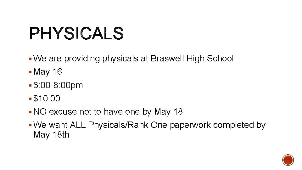 § We are providing physicals at Braswell High School § May 16 § 6:
