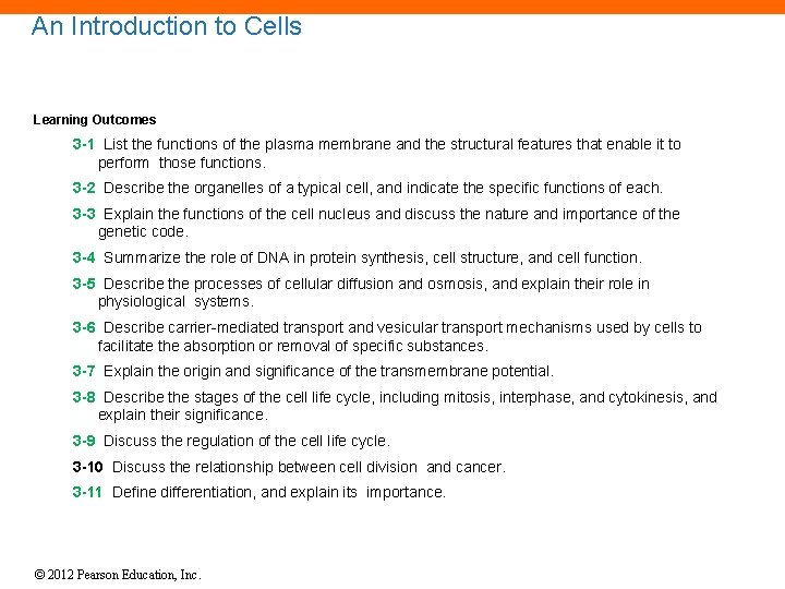 An Introduction to Cells Learning Outcomes 3 -1 List the functions of the plasma