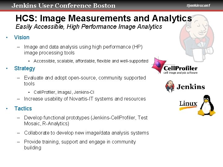 Jenkins User Conference Boston #jenkinsconf HCS: Image Measurements and Analytics Easily Accessible, High Performance