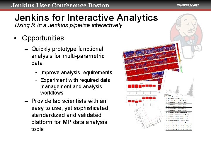 Jenkins User Conference Boston Jenkins for Interactive Analytics Using R in a Jenkins pipeline