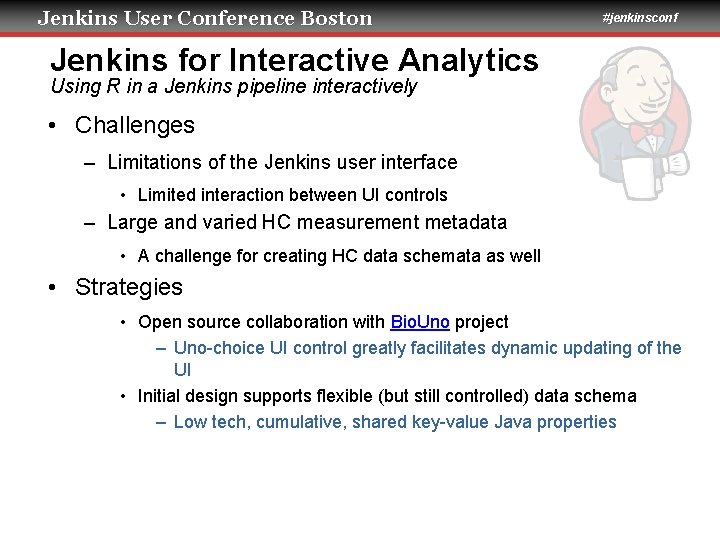 Jenkins User Conference Boston #jenkinsconf Jenkins for Interactive Analytics Using R in a Jenkins